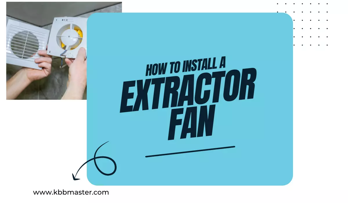 How to Install a Bathroom Extractor Fan
